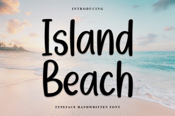 Island Beach: A Script Font for Elegant and Personal Designs
