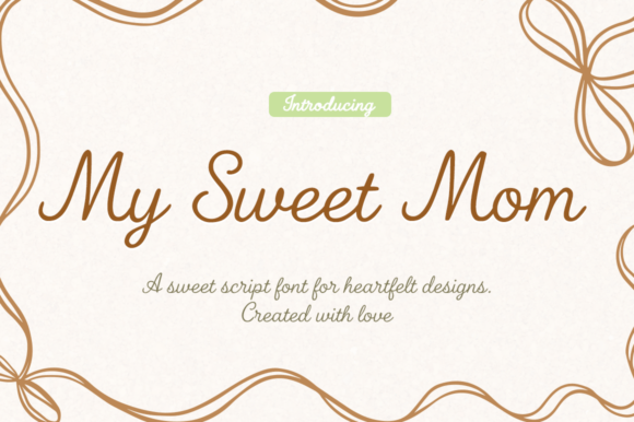 My Sweet Mom: Unpacking the Emotional Intelligence of a Beloved Script Font