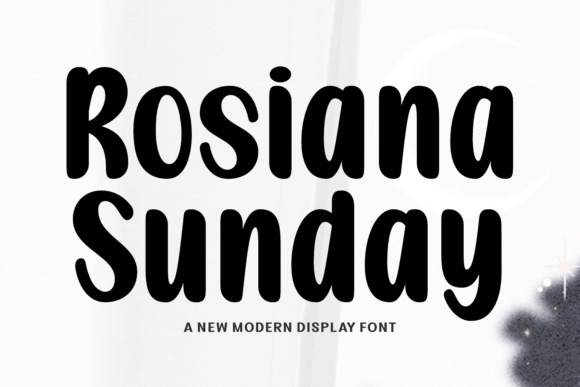 The Versatility of Rosiana Sunday: A Font Collection for Every Occasion